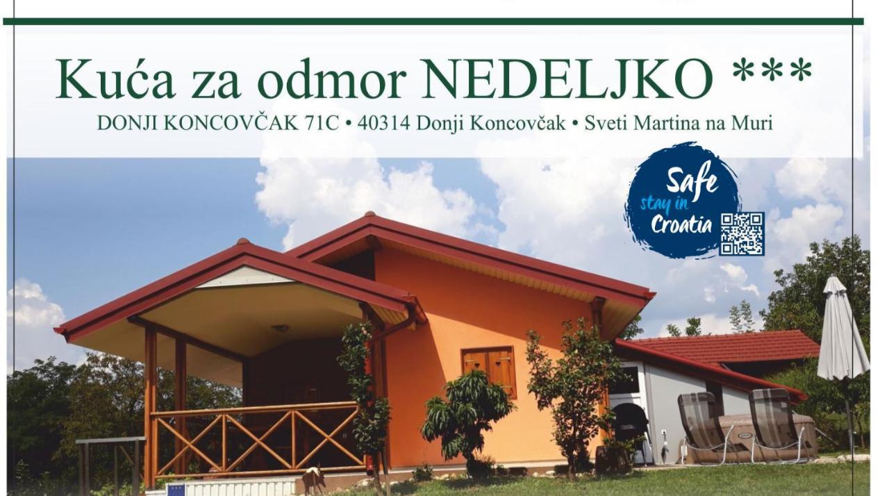 Kuca Za Odmor "Nedeljko"/ Holliday Hause "Nedeljko" Sveti Martin Na Muri Exterior foto